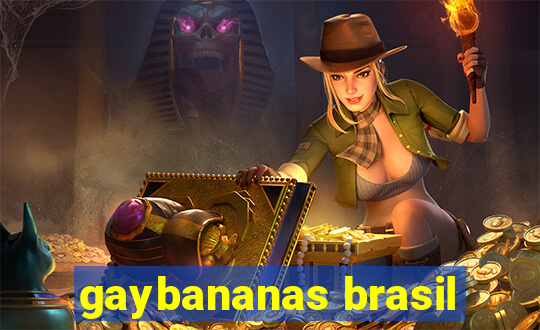 gaybananas brasil